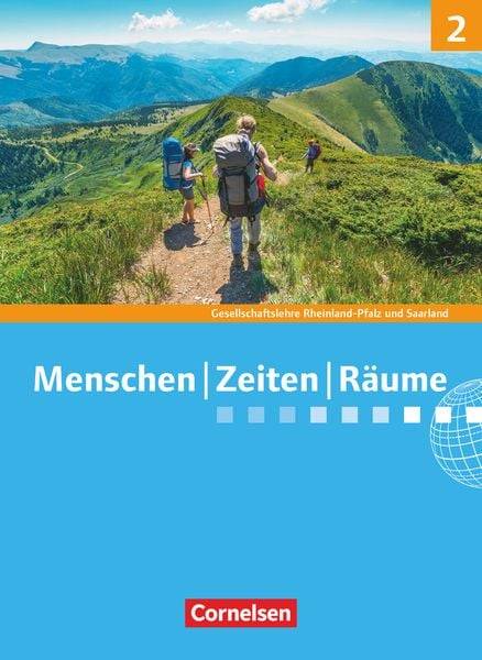 Menschen Zeiten Räume 02: 7./8. Schuljahr. Schülerbuch. Gesellschaftslehre/Gesellschaftswissenschaften - Rheinland-Pfalz und Saarland