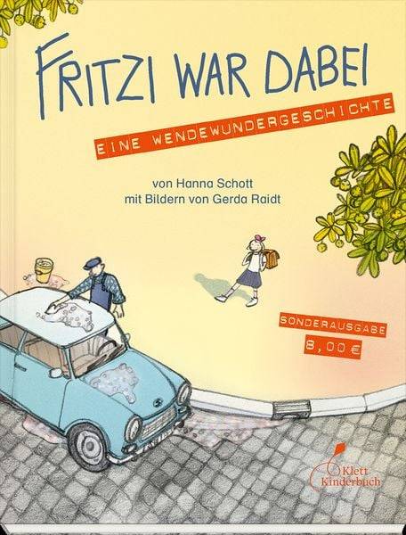 Fritzi war dabei. Eine Wendewundergeschichte (Taschenbuchausgabe)