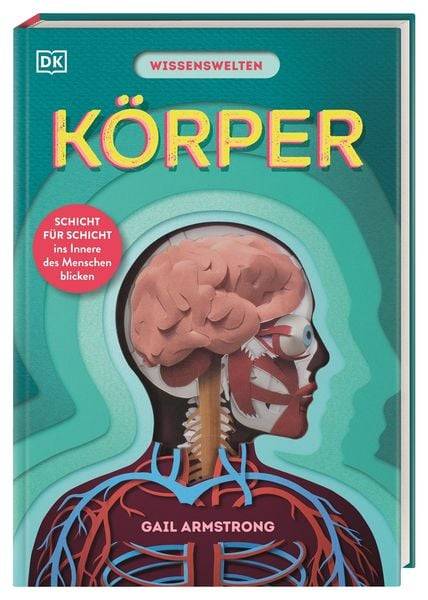 Wissenswelten. Körper
