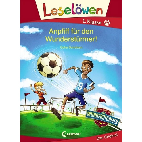 Leselöwen 1. Klasse - Anpfiff für den Wunderstürmer! Leselöwen 1. Klasse - Anpfiff für den Wunderstürmer!