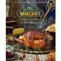 World of Warcraft: Das offizielle Kochbuch World of Warcraft: Das offizielle Kochbuch