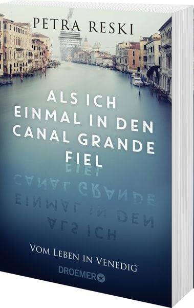 Als ich einmal in den Canal Grande fiel
