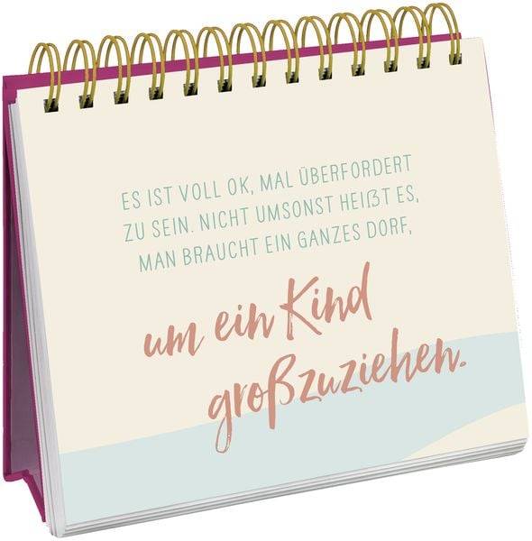 Die besten Mamas sind nicht perfekt, sie sind echt.