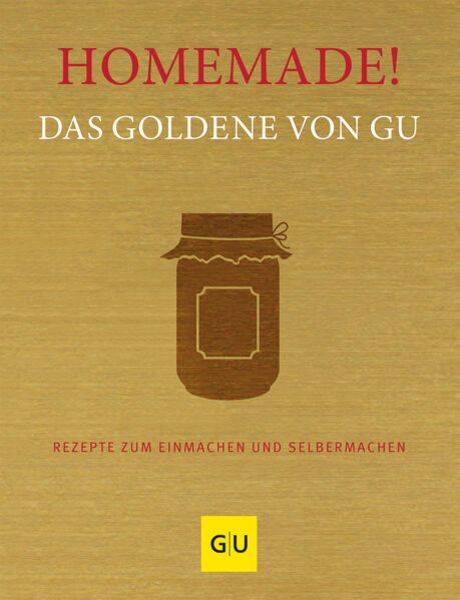 Homemade! Das Goldene von GU