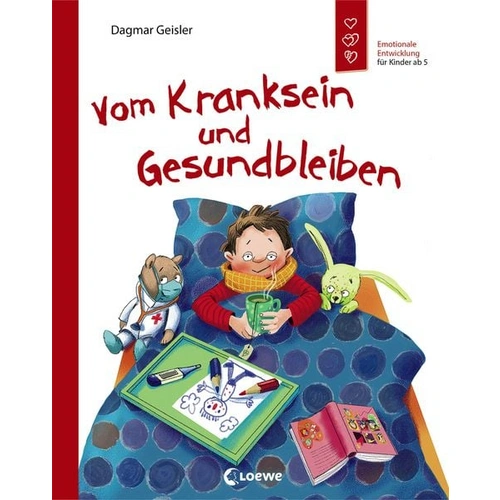 Vom Kranksein und Gesundbleiben (Starke Kinder, glückliche Eltern) Vom Kranksein und Gesundbleiben (Starke Kinder, glückliche Eltern)