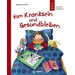 Vom Kranksein und Gesundbleiben (Starke Kinder, glückliche Eltern) Vom Kranksein und Gesundbleiben (Starke Kinder, glückliche Eltern)