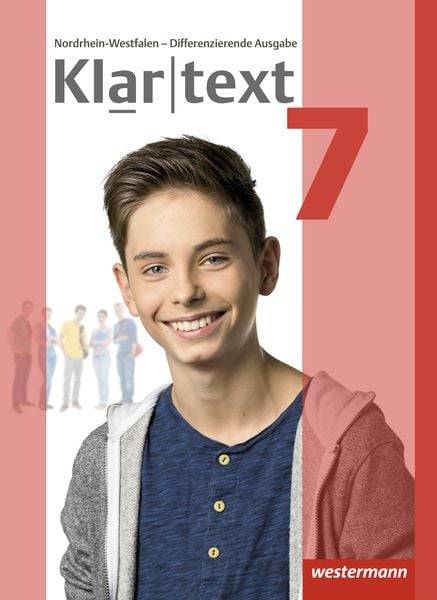Klartext 7. Schulbuch. Differenzierende Ausgabe. Nordrhein-Westfalen