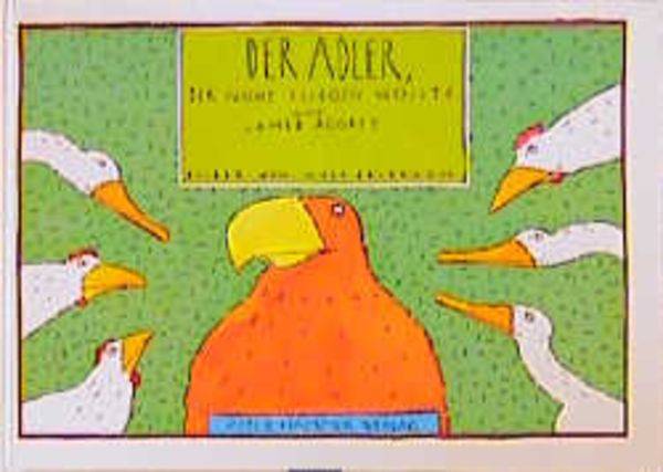 Der Adler, der nicht fliegen wollte