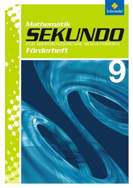 Sekundo 9. Förderheft. Mathematik für differenzierende Schulformen