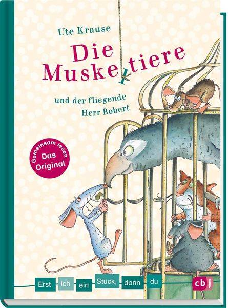 Erst ich ein Stück, dann du - Die Muskeltiere und der fliegende Herr Robert