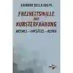 Freiheitswille und Kunsterfahrung Freiheitswille und Kunsterfahrung