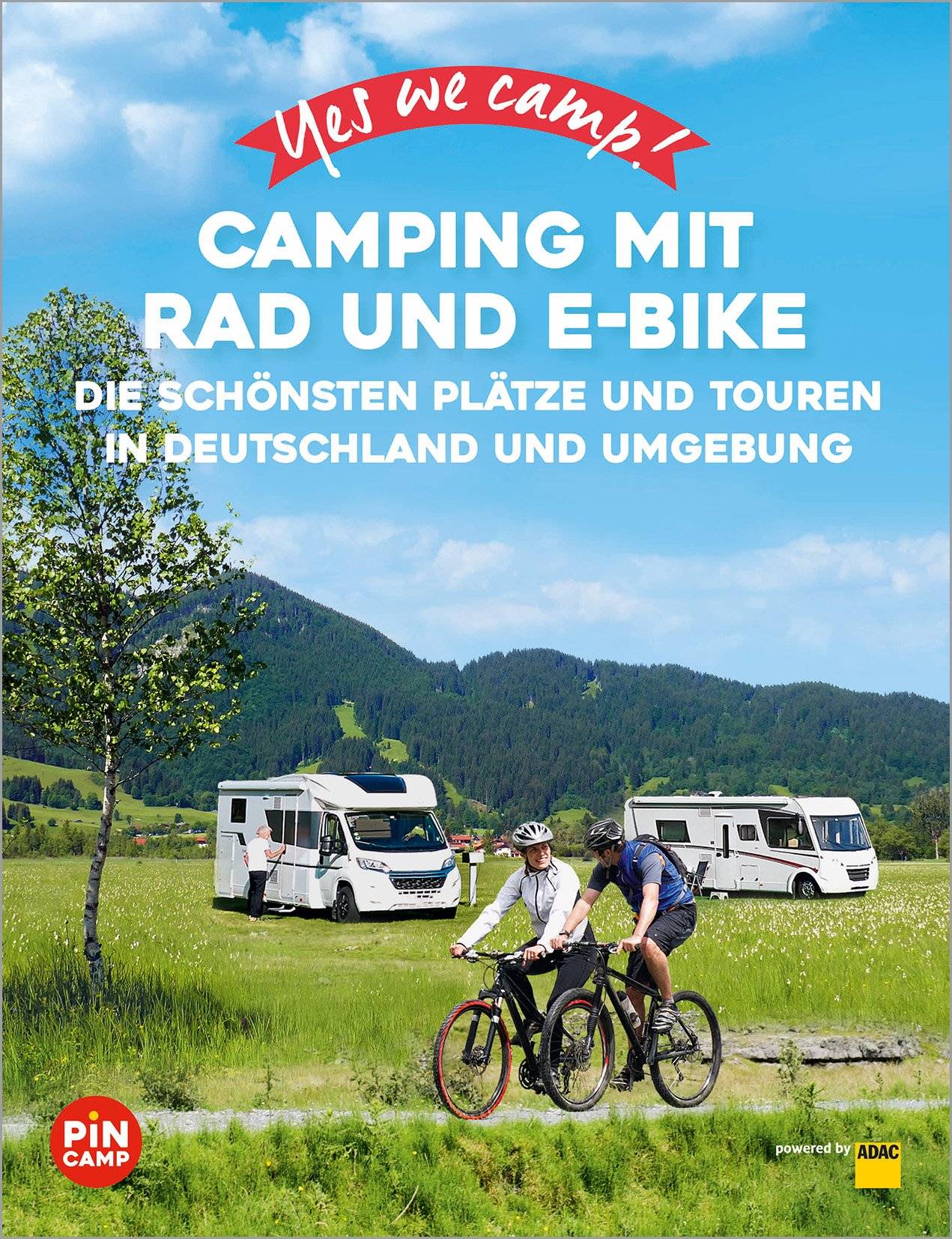 Yes we camp! Camping mit Rad und E-Bike