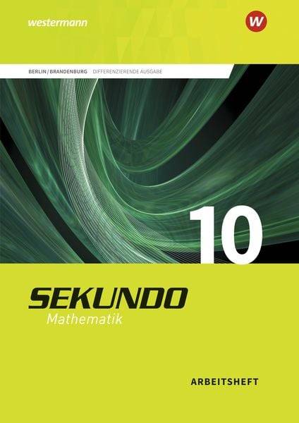 Sekundo 10. Arbeitsheft mit Lösungen. Berlin und Brandenburg