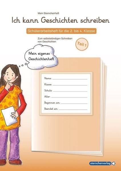 Ich kann Geschichten schreiben Teil 1 und 2 im Set - 2 Schülerarbeitshefte für die 2. bis 4. Klasse