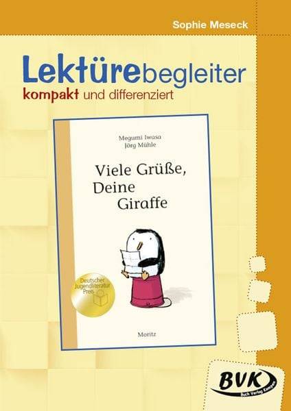Viele Grüße, Deine Giraffe- Lektürebegleiter - kompakt und differenziert