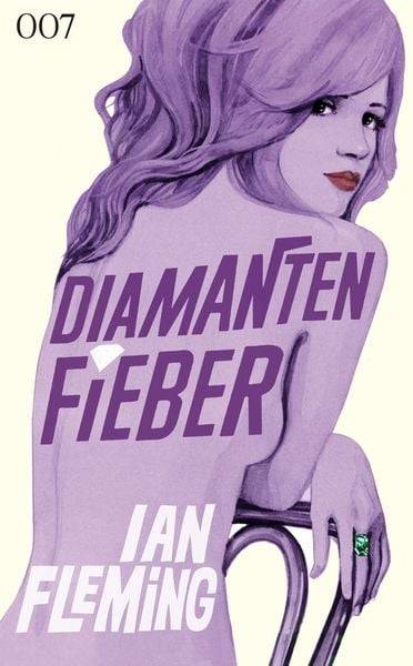 Diamantenfieber / James Bond Band 4