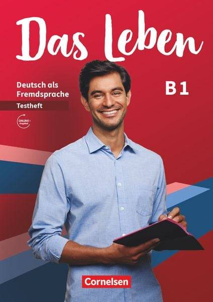 Das Leben - Deutsch als Fremdsprache - Allgemeine Ausgabe - B1: Gesamtband. Testheft mit Audios online