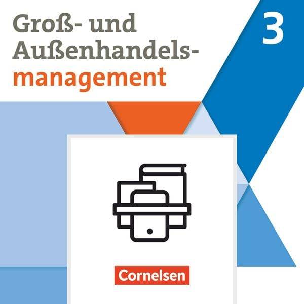 Groß- und Außenhandel Band 3. Fachkunde und Arbeitsbuch im Paket