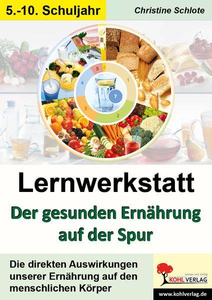 Lernwerkstatt - Der gesunden Ernährung auf der Spur 3