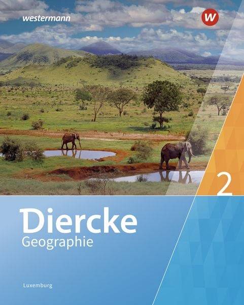 Diercke Geographie 2. Schulbuch. Für Luxemburg