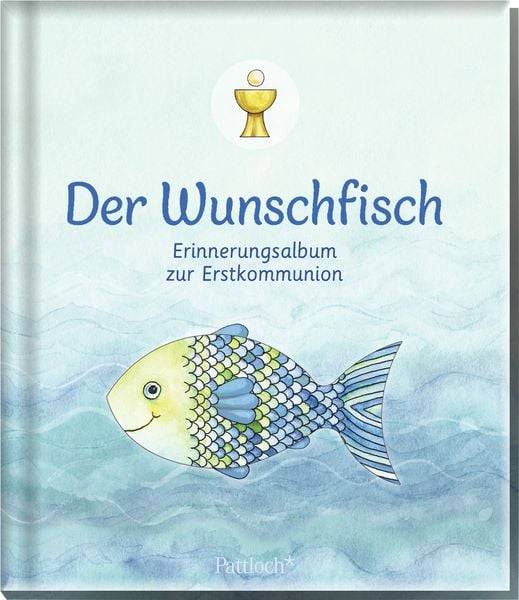 Der Wunschfisch. Erinnerungsalbum zur Erstkommunion