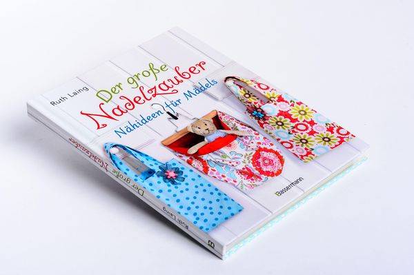 Der große Nadelzauber. Nähideen für Mädels