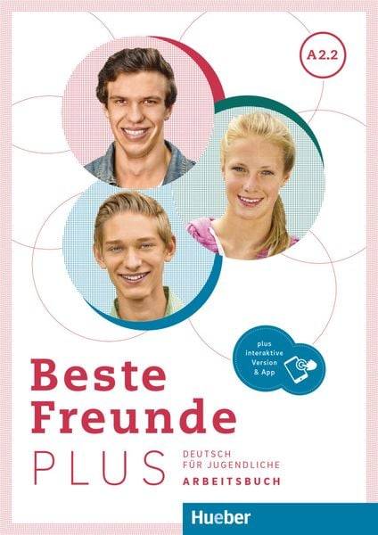 Beste Freunde PLUS A2.2. Arbeitsbuch plus interaktive Version