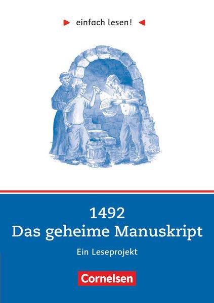 Einfach lesen! Niveau 2. 1492 - Das geheime Manuskript. Arbeitsbuch mir Lösungen