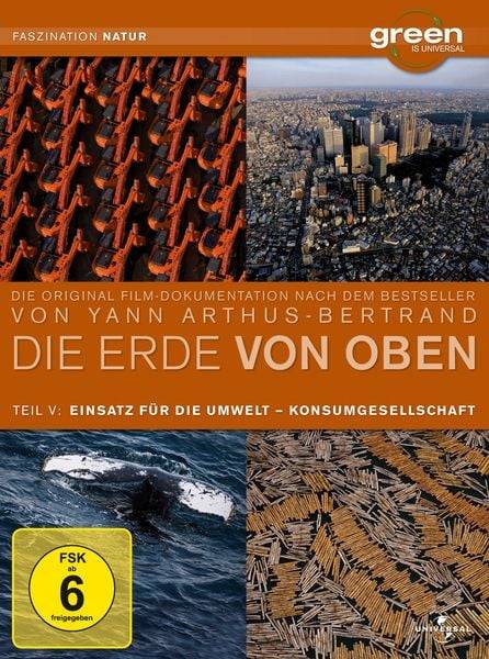 Die Erde von Oben Teil 5 - Green is Universal: Einsatz für die Umwelt/Konsumgesellschaft [2 DVDs]
