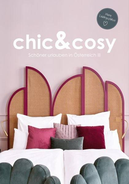 Chic&cosy - Schöner urlauben in Österreich III