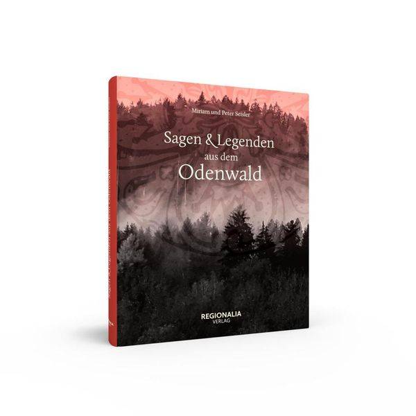 Sagen und Legenden aus dem Odenwald