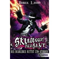 Die Diablerie bittet zum Sterben / Skulduggery Pleasant Band 3 Die Diablerie bittet zum Sterben / Skulduggery Pleasant Band 3