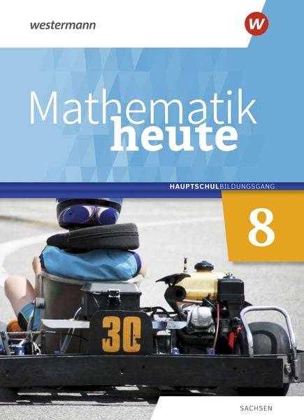 Mathematik heute 8. Schulbuch. Hauptschulbildungsgang. Für Sachsen