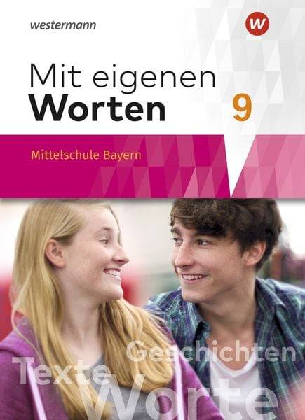 Mit eigenen Worten 9. Schulbuch. Sprachbuch für bayerische Mittelschulen