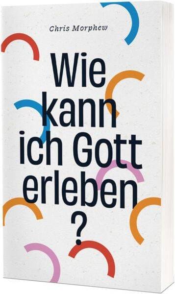 Wie kann ich Gott erleben?