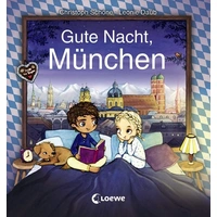 Gute Nacht, München Gute Nacht, München