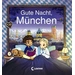 Gute Nacht, München Gute Nacht, München