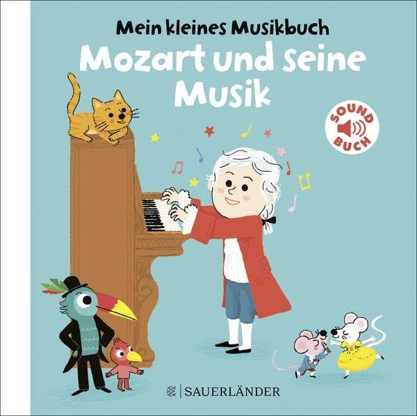 Mein kleines Musikbuch – Mozart und seine Musik