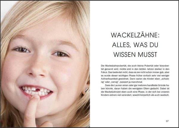 Nicht mehr klein und noch nicht groß: Der liebevolle Ratgeber für die Wackelzahnpubertät. Mit Tipps von der Kinderzahnärztin und Erfahrungsbericht