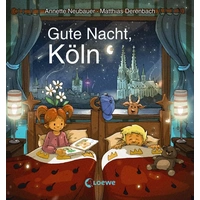 Gute Nacht, Köln Gute Nacht, Köln
