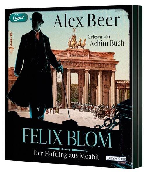 Felix Blom. Der Häftling aus Moabit