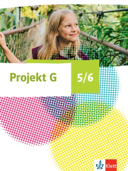 Projekt G. Gesellschaftslehre 5/6. Schülerbuch Klasse 5/6. Ausgabe Niedersachsen und Bremen