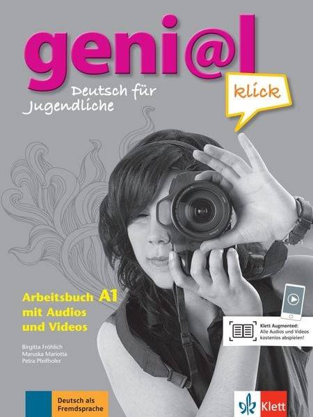Geni@l klick A1 - Deutsch für Jugendliche. Arbeitsbuch mit Audios und Videos