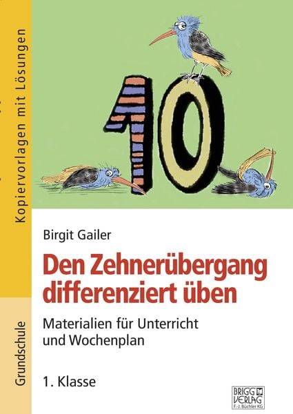 Den Zehnerübergang differenziert üben – 1. Klasse