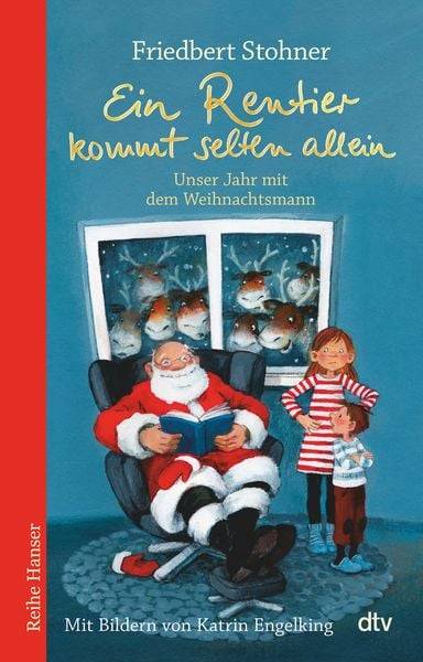 Ein Rentier kommt selten allein Unser Jahr mit dem Weihnachtsmann