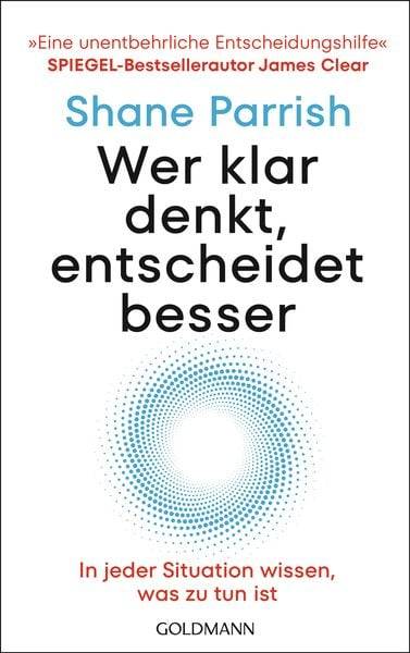 Wer klar denkt, entscheidet besser