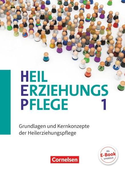 Heilerziehungspflege Band 1 - Grundlagen und Kernkonzepte der Heilerziehungspflege