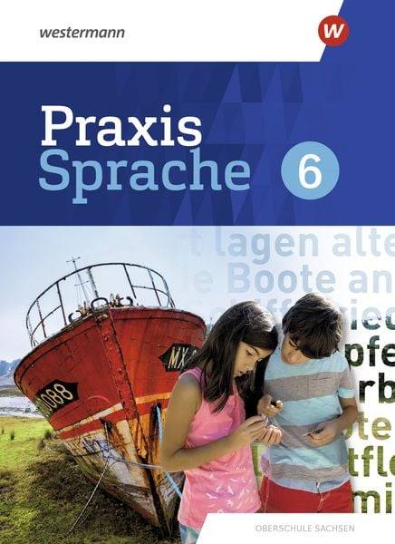 Praxis Sprache 6. Schulbuch. Differenzierende Ausgabe für Sachsen