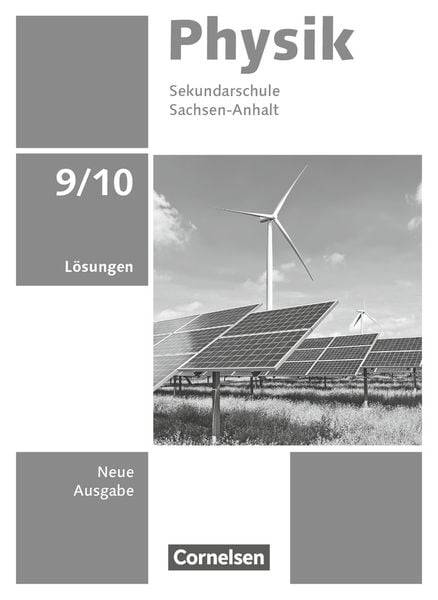 Physik 9./10. Schuljahr. Sachsen-Anhalt - Lösungen zum Schulbuch