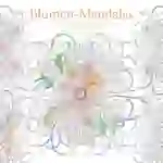 Blumen-Mandalas (Ausmalbuch zur kreativen Stressbewältigung) Blumen-Mandalas (Ausmalbuch zur kreativen Stressbewältigung)